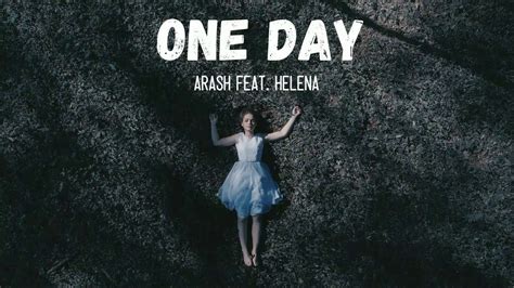 ARASH feat Helena - ONE DAY | AR Music Station | - YouTube