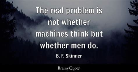 Machines Quotes - BrainyQuote