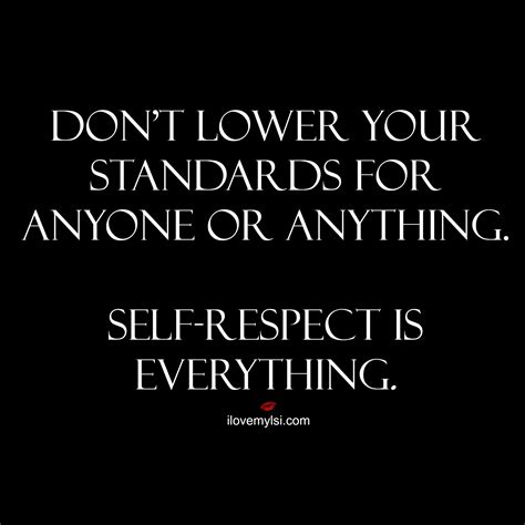 Self-respect is Everything - I Love My LSI