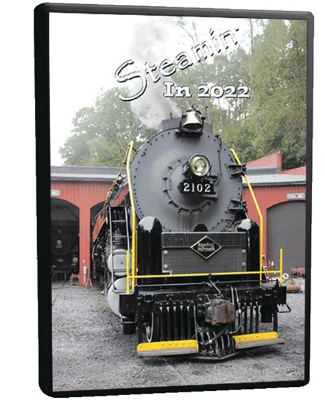 Steamin’ In 2022 – RailfanDepot