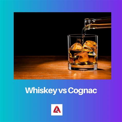 Whiskey vs Cognac: Difference and Comparison