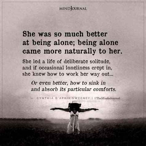 She Was So Much Better At Being Alone - Cynthia D’Aprix Sweeney Quotes