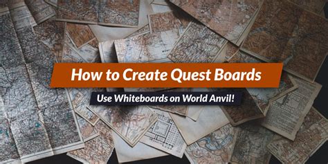 How to make a quest board or conspiracy board! | World Anvil Blog