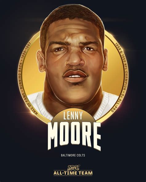 Lenny Moore is one of the 12 RBs selected to the NFL100 All-Time Team! ? 5x All-Pro ? 7x Pro ...