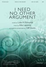 I Need No Other Argument (Choral Anthem SATB) (Lillenas Choral / Arr. Cliff Duren) - PraiseCharts