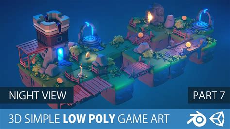 Simple Low Poly Game Art Blender & Unity 3d NIGHT VIEW | NIGHT SCENE ...