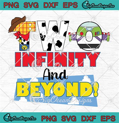 Two Infinity And Beyond Toy Story SVG - 2nd Birthday Boys SVG PNG EPS DXF PDF, Cricut File