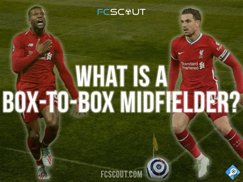 What is a Box-to-box Midfielder in soccer? - FCScout.com