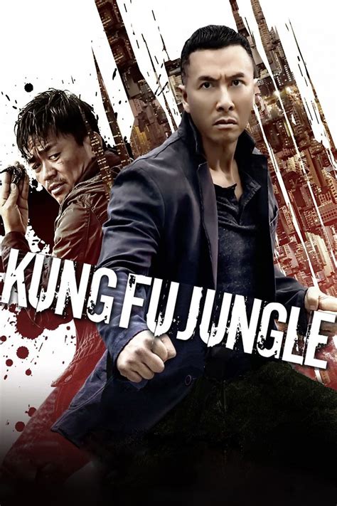 Kung Fu Jungle | China-Underground Movie Database