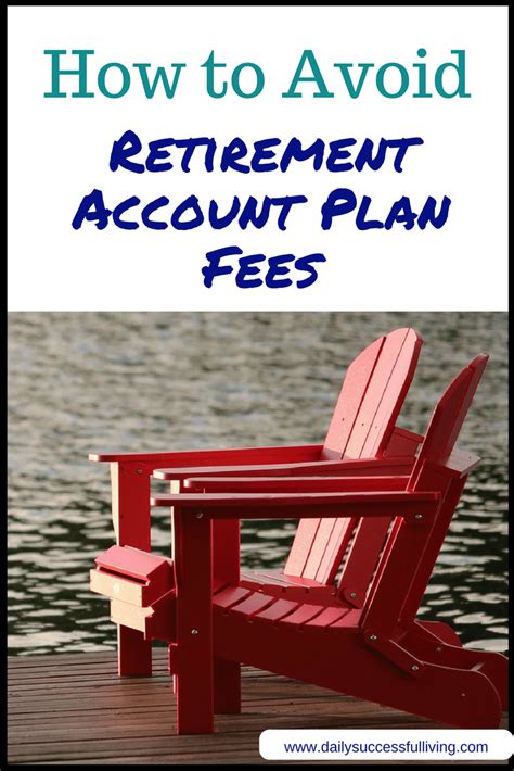 How to Avoid Retirement Plan Account Fees