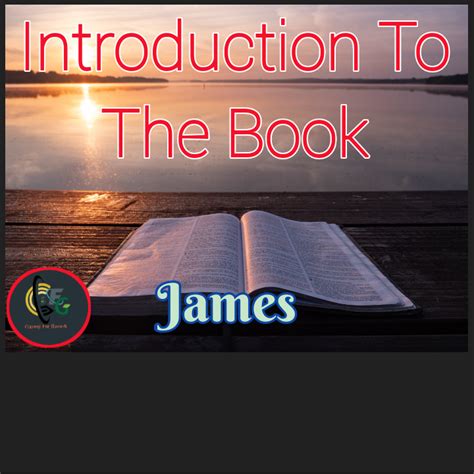 Introduction To The Book Of James – CSFG