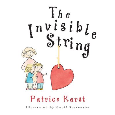 The Invisible String by Patrice Karst, Joanne Lew-Vriethoff ...