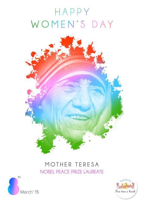 Mother Teresa Nobel Peace Prize Laureate, Celebrate #WomensDay # ...