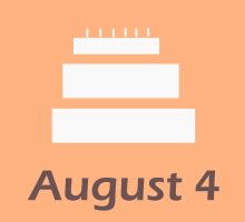 August 4 Birthdays