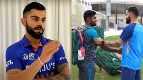 Virat Kohli lifts lid on conversation with Babar Azam before Asia Cup ...