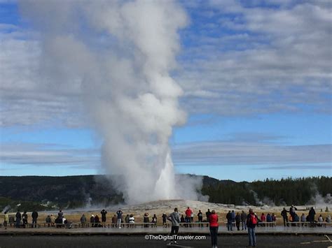 “Old Faithful” Geyser, Yellowstone National Park, Wyoming – The Digital Traveler