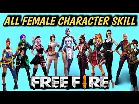 ALL FREE FIRE CHARACTER SKILL FULL DETAILS 🎯! FREE FIRE ALL FEMALE ...