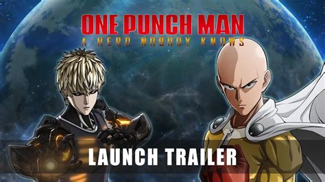 ONE PUNCH MAN: A HERO NOBODY KNOWS - Launch Trailer - YouTube