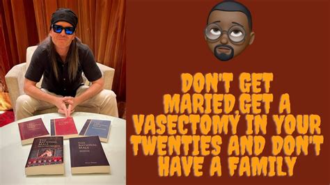 Rollo Tomassi a married man thinks getting a vasectomy in your 20s is solid advice - YouTube