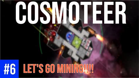 Cosmoteer ep #6 - Cosmoteer mining and Cosmoteer Blueprint mode changing the ship - YouTube