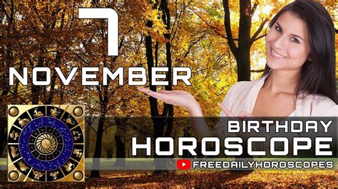 November 7 - Birthday Horoscope Personality - YouTube