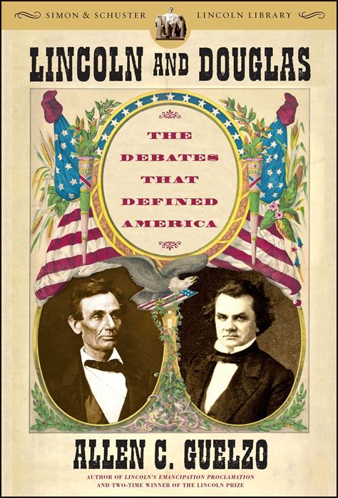 Lincoln and Douglas | Book by Allen C. Guelzo | Official Publisher Page ...