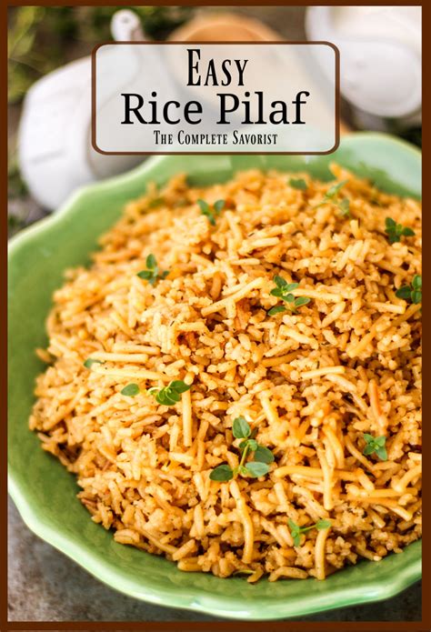 Easy-Rice Pilaf - The Complete Savorist