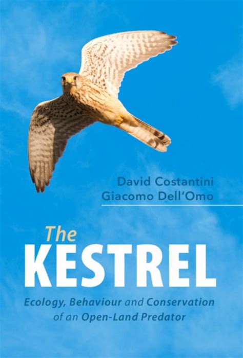 The Kestrel: Ecology, Behaviour and Conservation of an Open-Land ...