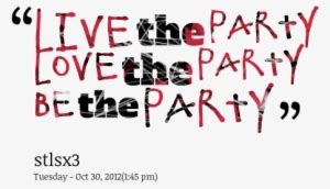 Party Quotes - “ - Quotes For Party Time PNG Image | Transparent PNG ...