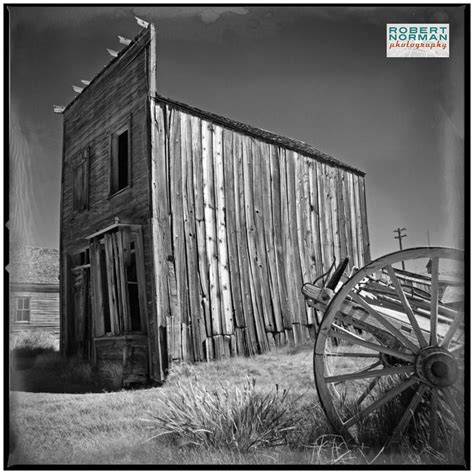 Bodie Ghost Town - Robert Norman Photography