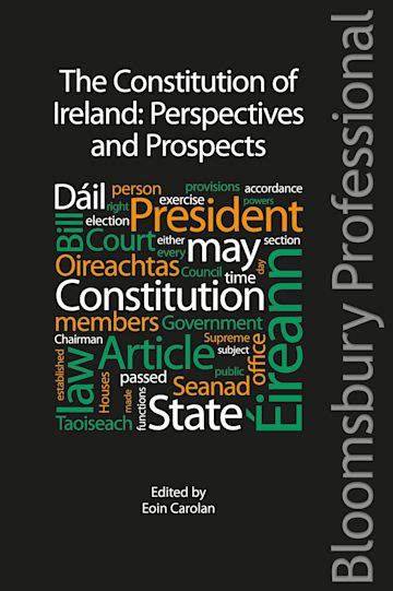 The Constitution of Ireland: Perspectives and Prospects: : Eoin Carolan ...