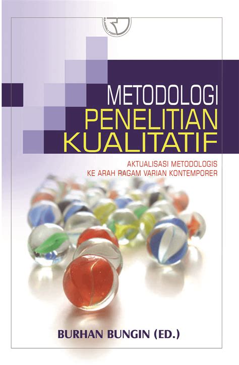 Metodologi Penelitian Kualitatif - Burhan Bungin - Rajagrafindo Persada