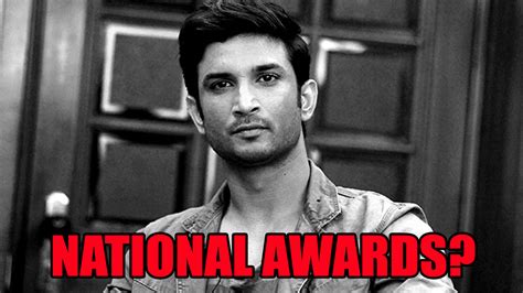 National Awards for Sushant Singh Rajput?