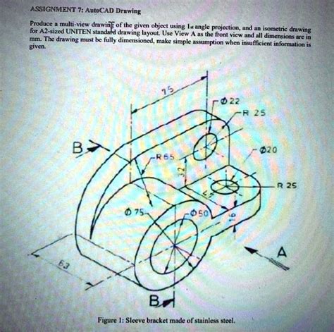 SOLVED: Can you show me how to draw it using AutoCAD? ASSIGNMENT 7: AutoCAD Drawing Produce a ...