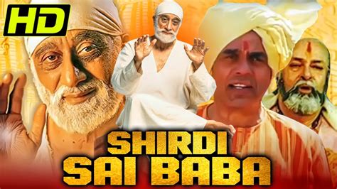 Shirdi Sai Baba (Devotional Movie) | Sudhir Dalvi, Aushim Khetarpal, Shammi Kapoor, Dharmendra ...