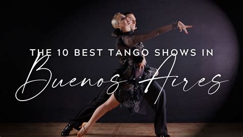 The 10 Best Tango Shows in Buenos Aires [Updated 2024]