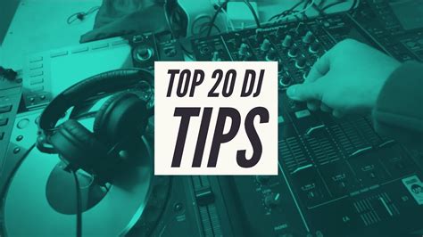 TOP 20 DJing TIPS EVERY DJ NEEDS TO KNOW - YouTube