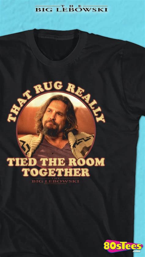 The Dude That Rug Really Tied The Room Together Big Lebowski T-Shirt