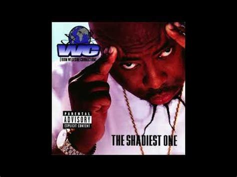 WC - The Shadiest One ft. CJ Mac - YouTube Music