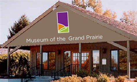 Visit the Museum of the Grand Prairie | Grand prairie, Outdoor spaces, Prairie