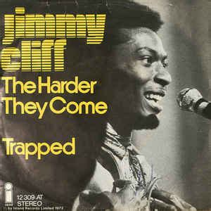 Jimmy Cliff - The Harder They Come / Trapped | Discogs