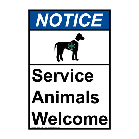 Portrait ANSI NOTICE Service Animals Welcome Sign ANEP-13901 Handicap ...