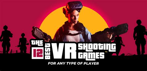 The 12 Best VR Shooting Games for Oculus Quest, Rift, PSVR & Windows