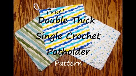 Double Thick Single Crochet Potholder - Free Crochet Pattern by Yay For Yarn - YouTube