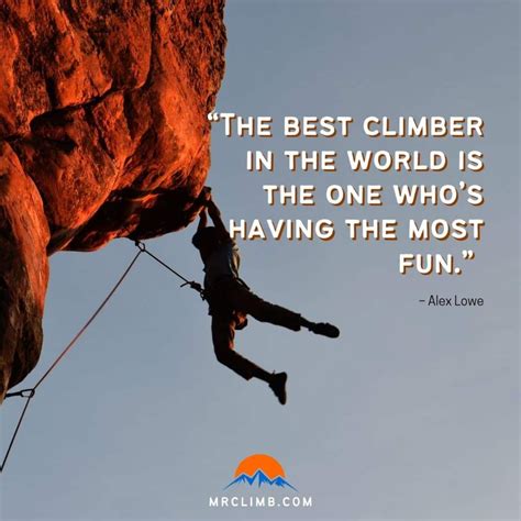 Climbing quotes - Mr Climb