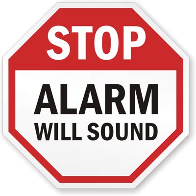 Security Sign Stop: Alarm Will Sound, SKU: K-4713