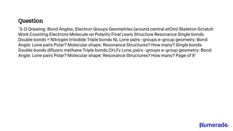 SOLVED: 3-D Drawing: Bond Angles; Electron Group Geometries (around central atom) Skeleton ...