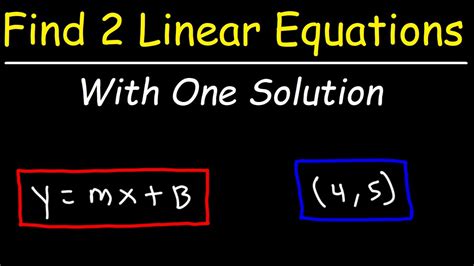 How To Find Two Linear Equations With One Solution - YouTube