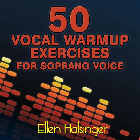 ‎50 Vocal Warmup Exercises for Soprano Voice - Album by Ellen Halsinger ...