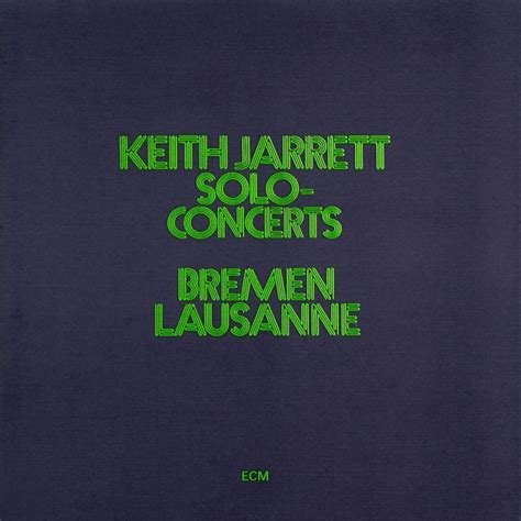 Keith Jarrett - Solo Concerts: Bremen Lausanne / 2CD set